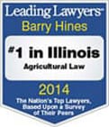 Leading Lawyers | Barry Hines | # 1 in Illinois | Agricultural Law | The Nation's Top Lawyers, Based Upon a Survey of Their Peers | 2014